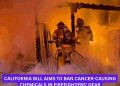 California Bill Aims to Ban Cancer-Causing Chemicals in Firefighters’ Gear