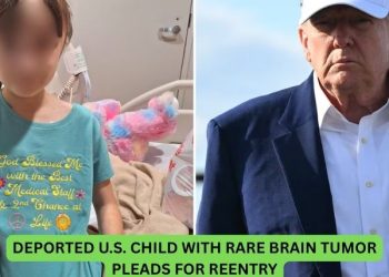 Deported U.S. Child With Rare Brain Tumor Pleads for Reentry Amid Trump-Era Policy Crackdown