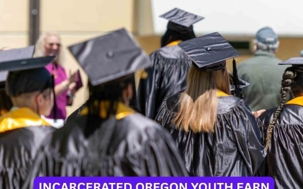 Incarcerated Oregon Youth Earn Diplomas, Degrees, and Licenses Through Expanding Education Programs