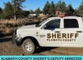 Klamath County Sheriff’s Deputy arrested for DUII and false kidnapping report