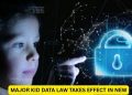 Major Kid Data Law Takes Effect in New York This June