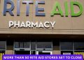 More Than 50 Rite Aid Stores Set to Close in California Amid Bankruptcy