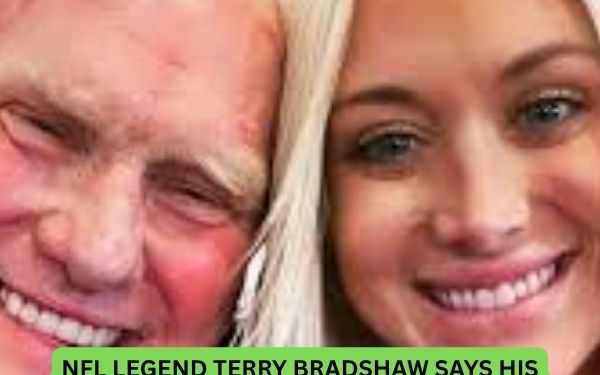NFL Legend Terry Bradshaw Says His Daughters Went to Bed Every Night Knowing Their Daddy Loved Them