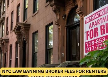 NYC Law Banning Broker Fees for Renters Takes Effect Today
