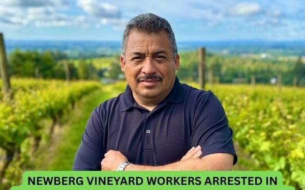 Newberg Vineyard Workers Arrested in Targeted ICE Raids, Says Rep. Andrea Salinas