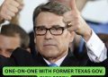 One-on-One with Former Texas Gov. Rick Perry