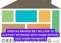 Oregon Awards $8.7 Million to Support Veterans with Home Repairs and Down Payments