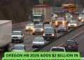 Oregon HB 2025 Adds $2 Billion in Taxes to Support Transport Sector