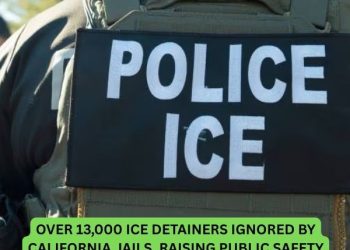 Over 13,000 ICE Detainers Ignored by California Jails, Raising Public Safety Concerns