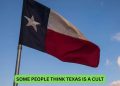 Some People Think Texas Is a Cult