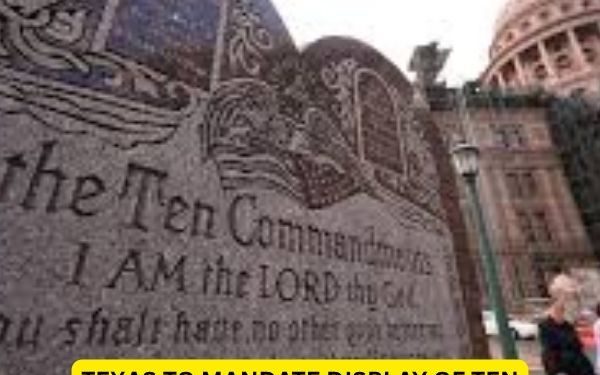 Texas to Mandate Display of Ten Commandments in Every Public School Classroom
